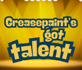 Greasepaint's got talent
